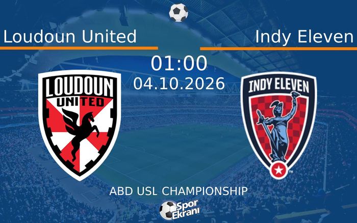 04 Ekim 2026 Loudoun United vs Indy Eleven maçı Hangi Kanalda Saat Kaçta Yayınlanacak? 04 Ekim 2026 Loudoun United vs Indy Eleven maçı Hangi Kanalda Saat Kaçta Yayınlanacak?