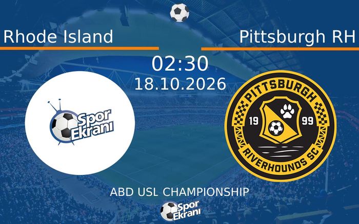 18 Ekim 2026 Rhode Island vs Pittsburgh RH maçı Hangi Kanalda Saat Kaçta Yayınlanacak? 18 Ekim 2026 Rhode Island vs Pittsburgh RH maçı Hangi Kanalda Saat Kaçta Yayınlanacak?