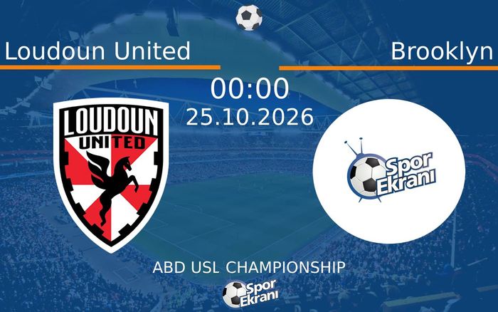 25 Ekim 2026 Loudoun United vs Brooklyn maçı Hangi Kanalda Saat Kaçta Yayınlanacak? 25 Ekim 2026 Loudoun United vs Brooklyn maçı Hangi Kanalda Saat Kaçta Yayınlanacak?