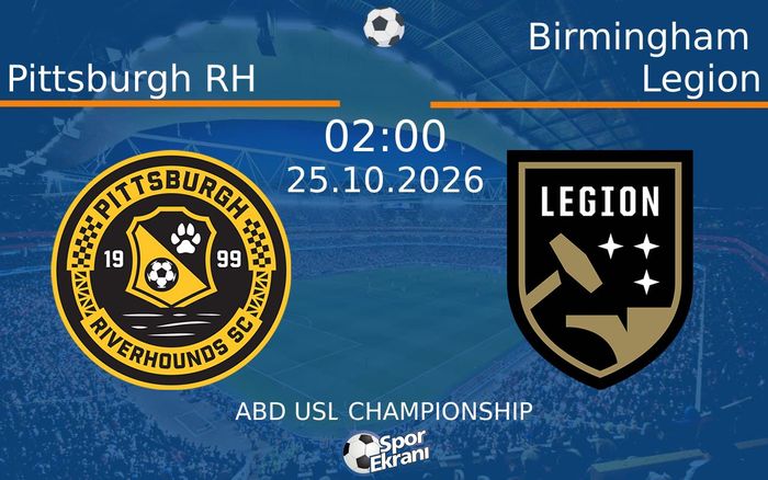 25 Ekim 2026 Pittsburgh RH vs Birmingham Legion maçı Hangi Kanalda Saat Kaçta Yayınlanacak?
