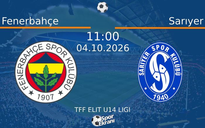 04 Ekim 2026 Fenerbahçe vs Sarıyer maçı Hangi Kanalda Saat Kaçta Yayınlanacak?