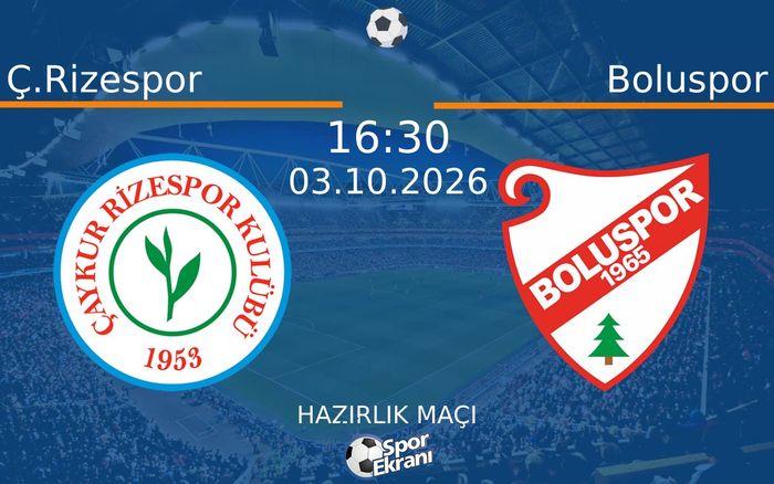 03 Ekim 2026 Ç.Rizespor vs Boluspor maçı Hangi Kanalda Saat Kaçta Yayınlanacak? 03 Ekim 2026 Ç.Rizespor vs Boluspor maçı Hangi Kanalda Saat Kaçta Yayınlanacak?