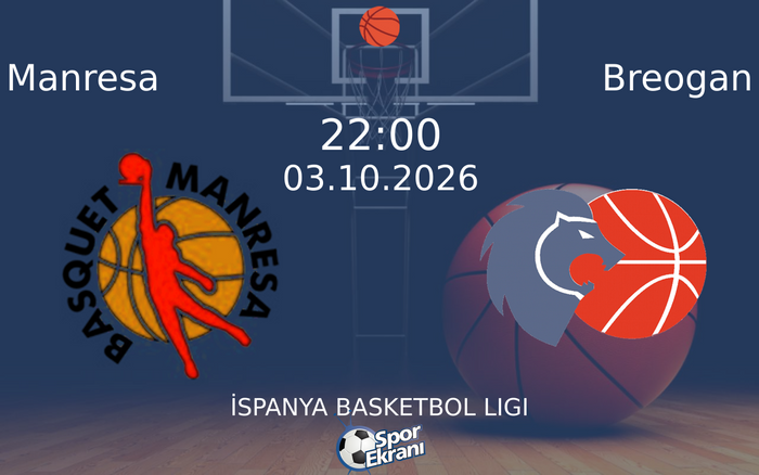 03 Ekim 2026 Manresa vs Breogan maçı Hangi Kanalda Saat Kaçta Yayınlanacak? 03 Ekim 2026 Manresa vs Breogan maçı Hangi Kanalda Saat Kaçta Yayınlanacak?