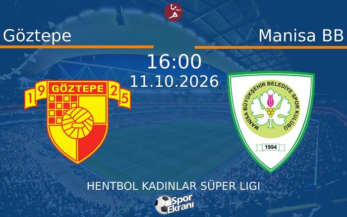 11 Ekim 2026 Göztepe vs Manisa BB maçı Hangi Kanalda Saat Kaçta Yayınlanacak?