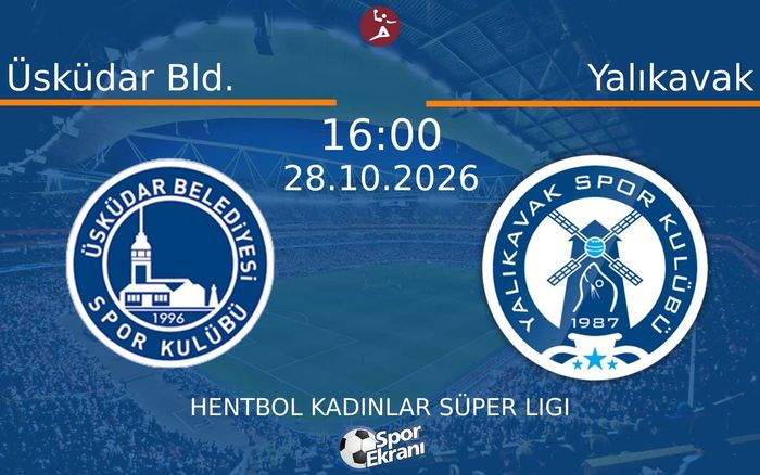Üsküdar Bld. vs Yalıkavak maçı Hangi Kanalda Saat Kaçta Yayınlanacak? | 28 Ekim 2026 Üsküdar Bld. vs Yalıkavak maçı Hangi Kanalda Saat Kaçta Yayınlanacak? | 28 Ekim 2026