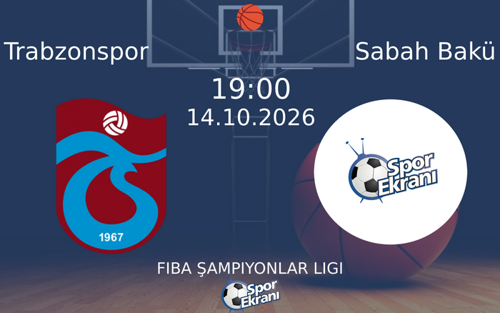 14 Ekim 2026 Trabzonspor vs Sabah Bakü maçı Hangi Kanalda Saat Kaçta Yayınlanacak?