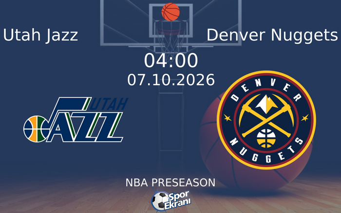07 Ekim 2026 Utah Jazz vs Denver Nuggets maçı Hangi Kanalda Saat Kaçta Yayınlanacak? 07 Ekim 2026 Utah Jazz vs Denver Nuggets maçı Hangi Kanalda Saat Kaçta Yayınlanacak?