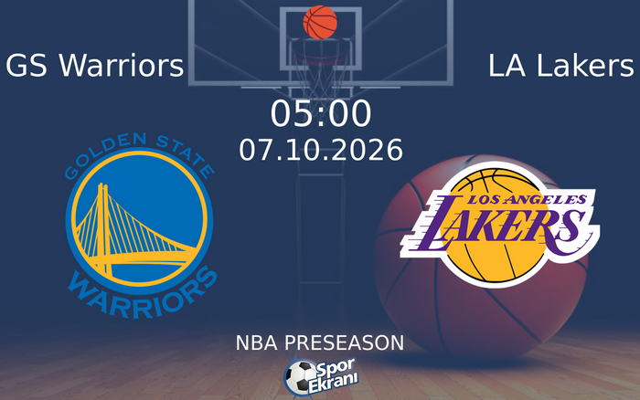 07 Ekim 2026 GS Warriors vs LA Lakers maçı Hangi Kanalda Saat Kaçta Yayınlanacak? 07 Ekim 2026 GS Warriors vs LA Lakers maçı Hangi Kanalda Saat Kaçta Yayınlanacak?