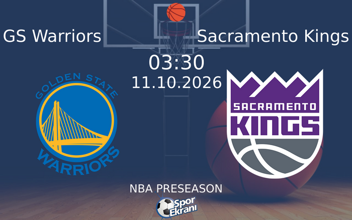 11 Ekim 2026 GS Warriors vs Sacramento Kings maçı Hangi Kanalda Saat Kaçta Yayınlanacak? 11 Ekim 2026 GS Warriors vs Sacramento Kings maçı Hangi Kanalda Saat Kaçta Yayınlanacak?