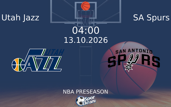 13 Ekim 2026 Utah Jazz vs SA Spurs maçı Hangi Kanalda Saat Kaçta Yayınlanacak?