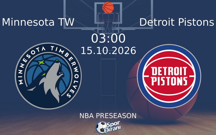 15 Ekim 2026 Minnesota TW vs Detroit Pistons maçı Hangi Kanalda Saat Kaçta Yayınlanacak? 15 Ekim 2026 Minnesota TW vs Detroit Pistons maçı Hangi Kanalda Saat Kaçta Yayınlanacak?
