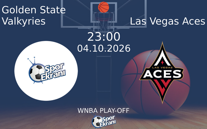 04 Ekim 2026 Golden State Valkyries vs Las Vegas Aces maçı Hangi Kanalda Saat Kaçta Yayınlanacak? 04 Ekim 2026 Golden State Valkyries vs Las Vegas Aces maçı Hangi Kanalda Saat Kaçta Yayınlanacak?