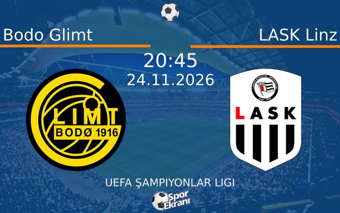 24 Kasım 2026 Bodo Glimt vs LASK Linz maçı Hangi Kanalda Saat Kaçta Yayınlanacak?