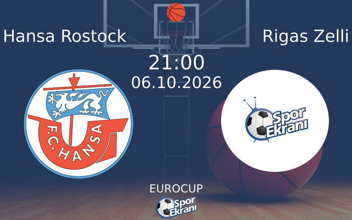 06 Ekim 2026 Hansa Rostock vs Rigas Zelli maçı Hangi Kanalda Saat Kaçta Yayınlanacak? 06 Ekim 2026 Hansa Rostock vs Rigas Zelli maçı Hangi Kanalda Saat Kaçta Yayınlanacak?