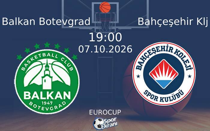 Balkan Botevgrad vs Bahçeşehir Klj maçı Hangi Kanalda Saat Kaçta Yayınlandı? | 07 Ekim 2026 Balkan Botevgrad vs Bahçeşehir Klj maçı Hangi Kanalda Saat Kaçta Yayınlandı? | 07 Ekim 2026