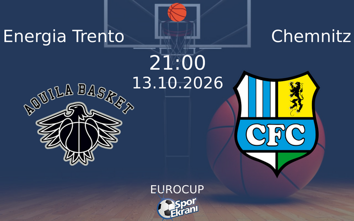 13 Ekim 2026 Energia Trento vs Chemnitz maçı Hangi Kanalda Saat Kaçta Yayınlanacak?