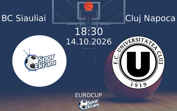 14 Ekim 2026 BC Siauliai vs Cluj Napoca maçı Hangi Kanalda Saat Kaçta Yayınlanacak? 14 Ekim 2026 BC Siauliai vs Cluj Napoca maçı Hangi Kanalda Saat Kaçta Yayınlanacak?