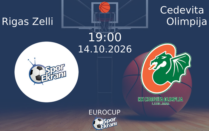 14 Ekim 2026 Rigas Zelli vs Cedevita Olimpija maçı Hangi Kanalda Saat Kaçta Yayınlanacak? 14 Ekim 2026 Rigas Zelli vs Cedevita Olimpija maçı Hangi Kanalda Saat Kaçta Yayınlanacak?
