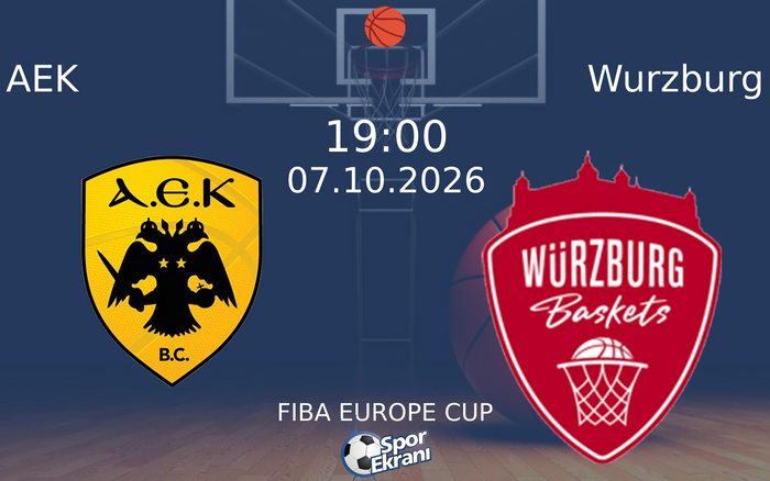 07 Ekim 2026 AEK vs Wurzburg maçı Hangi Kanalda Saat Kaçta Yayınlanacak?