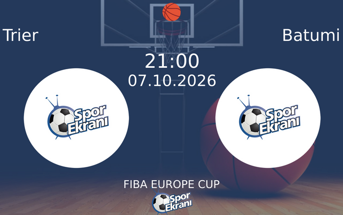 07 Ekim 2026 Trier vs Batumi maçı Hangi Kanalda Saat Kaçta Yayınlanacak?