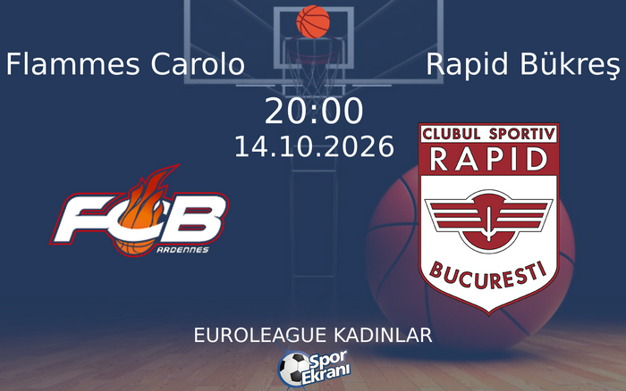 14 Ekim 2026 Flammes Carolo vs Rapid Bükreş maçı Hangi Kanalda Saat Kaçta Yayınlanacak? 14 Ekim 2026 Flammes Carolo vs Rapid Bükreş maçı Hangi Kanalda Saat Kaçta Yayınlanacak?
