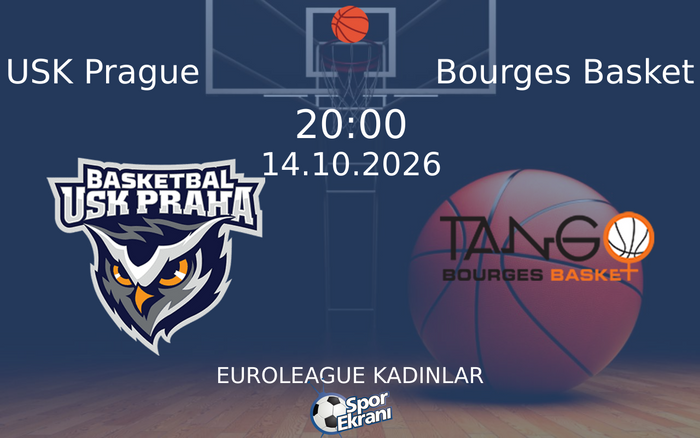14 Ekim 2026 USK Prague vs Bourges Basket maçı Hangi Kanalda Saat Kaçta Yayınlanacak? 14 Ekim 2026 USK Prague vs Bourges Basket maçı Hangi Kanalda Saat Kaçta Yayınlanacak?