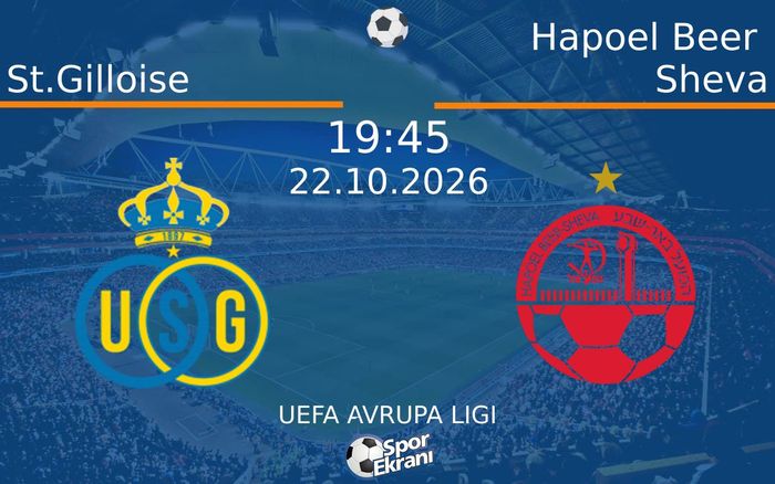 St.Gilloise vs Hapoel Beer Sheva maçı Hangi Kanalda Saat Kaçta Yayınlanacak? | 22 Ekim 2026 St.Gilloise vs Hapoel Beer Sheva maçı Hangi Kanalda Saat Kaçta Yayınlanacak? | 22 Ekim 2026