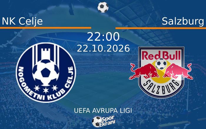 NK Celje vs Salzburg maçı Hangi Kanalda Saat Kaçta Yayınlanacak? | 22 Ekim 2026