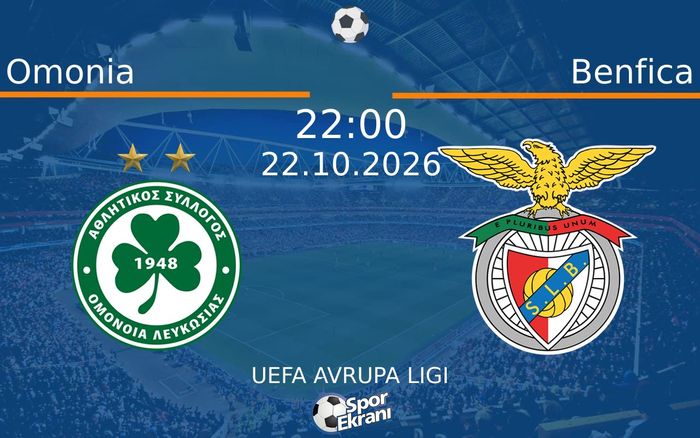 Omonia vs Benfica maçı Hangi Kanalda Saat Kaçta Yayınlanacak? | 22 Ekim 2026