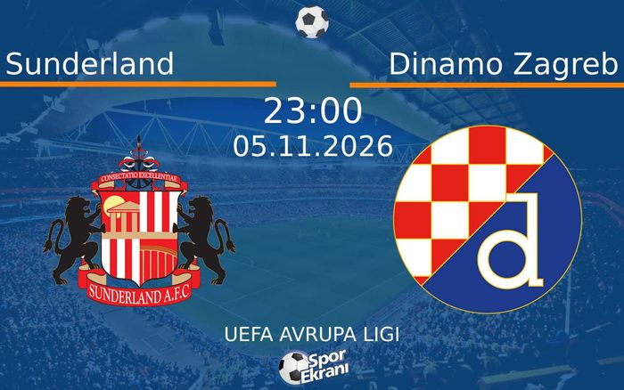 Sunderland vs Dinamo Zagreb maçı Hangi Kanalda Saat Kaçta Yayınlanacak? | 05 Kasım 2026 Sunderland vs Dinamo Zagreb maçı Hangi Kanalda Saat Kaçta Yayınlanacak? | 05 Kasım 2026