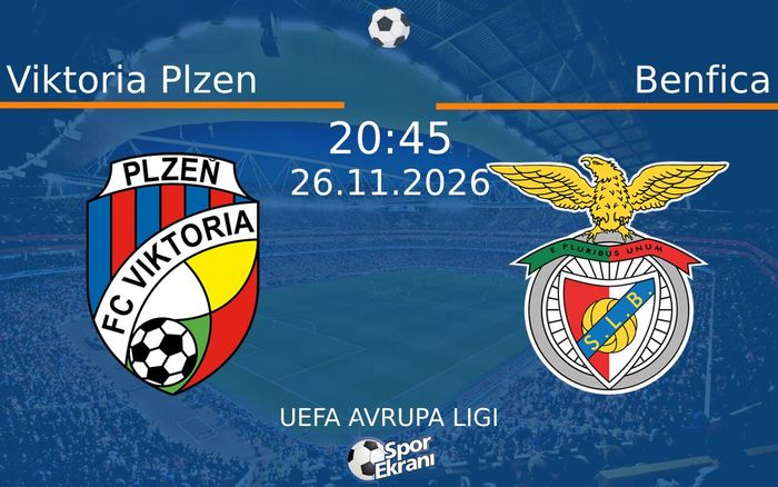 Viktoria Plzen vs Benfica maçı Hangi Kanalda Saat Kaçta Yayınlanacak? | 26 Kasım 2026