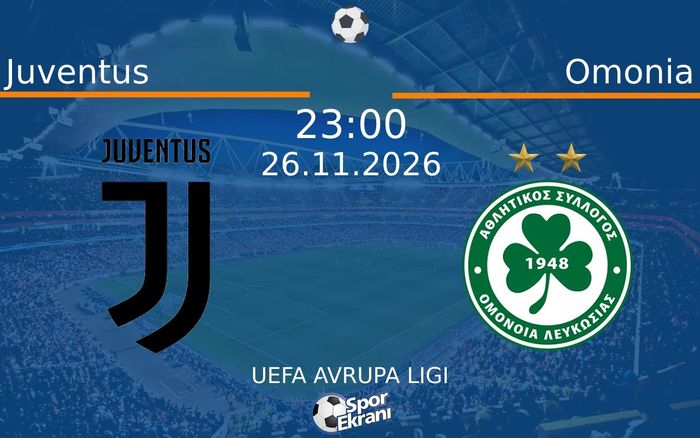 Juventus vs Omonia maçı Hangi Kanalda Saat Kaçta Yayınlanacak? | 26 Kasım 2026 Juventus vs Omonia maçı Hangi Kanalda Saat Kaçta Yayınlanacak? | 26 Kasım 2026
