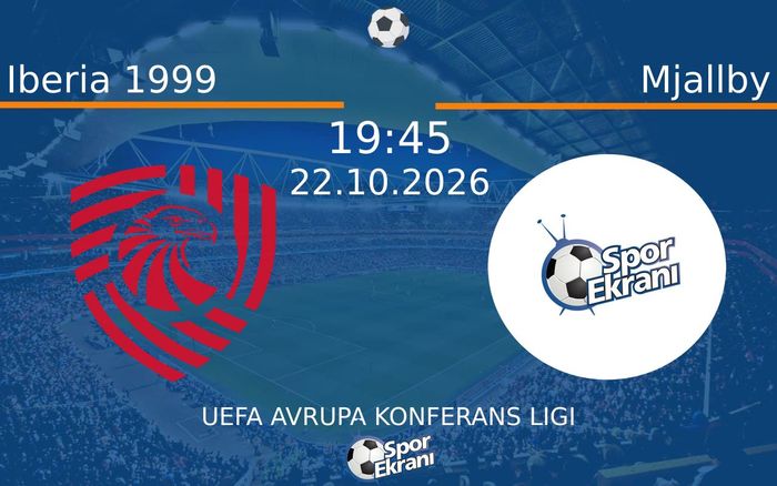 Iberia 1999 vs Mjallby maçı Hangi Kanalda Saat Kaçta Yayınlanacak? | 22 Ekim 2026 Iberia 1999 vs Mjallby maçı Hangi Kanalda Saat Kaçta Yayınlanacak? | 22 Ekim 2026