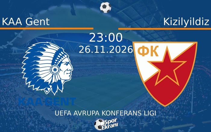 KAA Gent vs Kizilyildiz maçı Hangi Kanalda Saat Kaçta Yayınlanacak? | 26 Kasım 2026 KAA Gent vs Kizilyildiz maçı Hangi Kanalda Saat Kaçta Yayınlanacak? | 26 Kasım 2026