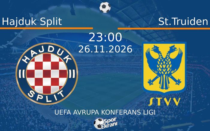 Hajduk Split vs St.Truiden maçı Hangi Kanalda Saat Kaçta Yayınlanacak? | 26 Kasım 2026 Hajduk Split vs St.Truiden maçı Hangi Kanalda Saat Kaçta Yayınlanacak? | 26 Kasım 2026