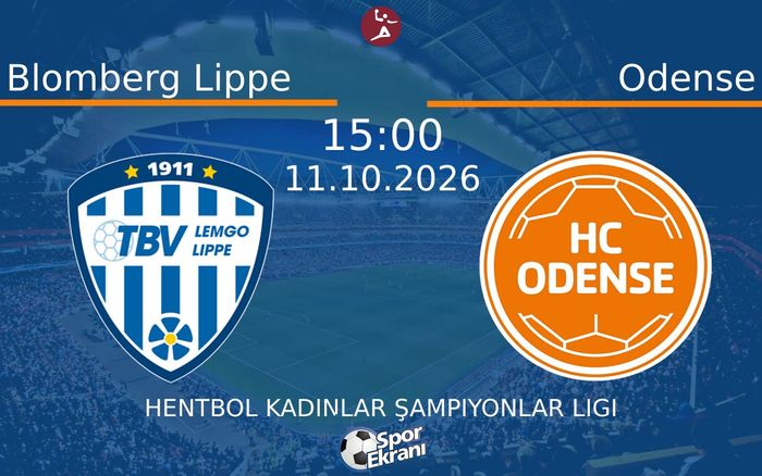 11 Ekim 2026 Blomberg Lippe vs Odense maçı Hangi Kanalda Saat Kaçta Yayınlanacak? 11 Ekim 2026 Blomberg Lippe vs Odense maçı Hangi Kanalda Saat Kaçta Yayınlanacak?
