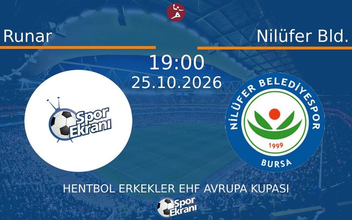 Runar vs Nilüfer Bld. maçı Hangi Kanalda Saat Kaçta Yayınlanacak? | 25 Ekim 2026