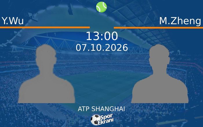 Y.Wu vs M.Zheng maçı Hangi Kanalda Saat Kaçta Yayınlandı? | 07 Ekim 2026