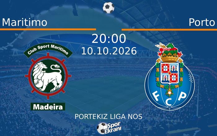 10 Ekim 2026 Maritimo vs Porto maçı Hangi Kanalda Saat Kaçta Yayınlanacak? 10 Ekim 2026 Maritimo vs Porto maçı Hangi Kanalda Saat Kaçta Yayınlanacak?
