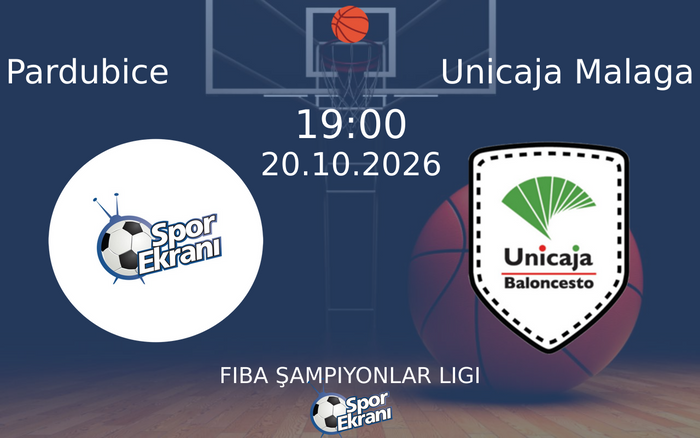 Pardubice vs Unicaja Malaga maçı Hangi Kanalda Saat Kaçta Yayınlanacak? | 20 Ekim 2026 Pardubice vs Unicaja Malaga maçı Hangi Kanalda Saat Kaçta Yayınlanacak? | 20 Ekim 2026