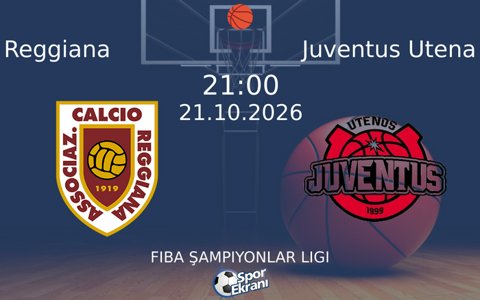 Reggiana vs Juventus Utena maçı Hangi Kanalda Saat Kaçta Yayınlanacak? | 21 Ekim 2026 Reggiana vs Juventus Utena maçı Hangi Kanalda Saat Kaçta Yayınlanacak? | 21 Ekim 2026