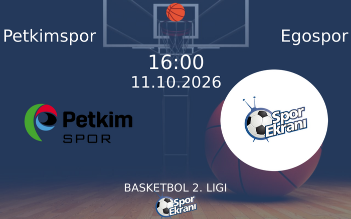 11 Ekim 2026 Petkimspor vs Egospor maçı Hangi Kanalda Saat Kaçta Yayınlanacak? 11 Ekim 2026 Petkimspor vs Egospor maçı Hangi Kanalda Saat Kaçta Yayınlanacak?