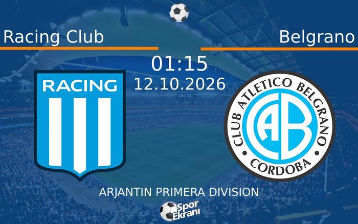 12 Ekim 2026 Racing Club vs Belgrano maçı Hangi Kanalda Saat Kaçta Yayınlanacak? 12 Ekim 2026 Racing Club vs Belgrano maçı Hangi Kanalda Saat Kaçta Yayınlanacak?