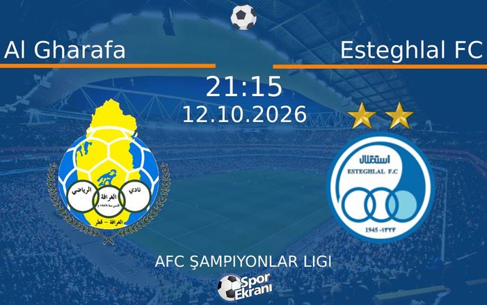 12 Ekim 2026 Al Gharafa vs Esteghlal FC maçı Hangi Kanalda Saat Kaçta Yayınlanacak? 12 Ekim 2026 Al Gharafa vs Esteghlal FC maçı Hangi Kanalda Saat Kaçta Yayınlanacak?