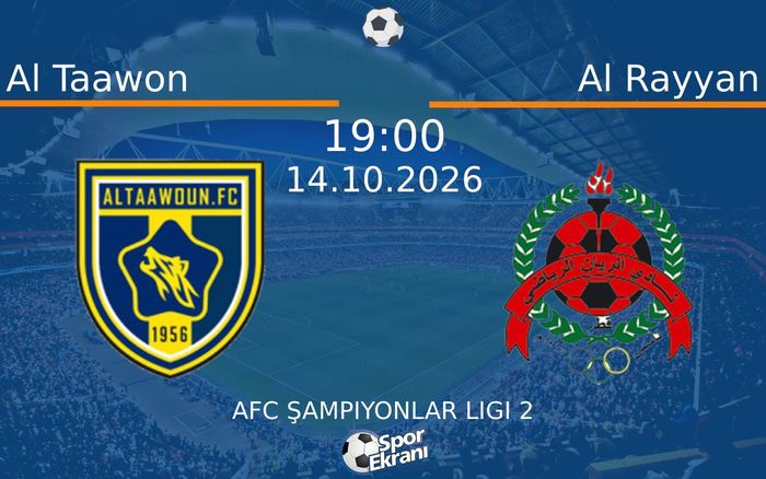 14 Ekim 2026 Al Taawon vs Al Rayyan maçı Hangi Kanalda Saat Kaçta Yayınlanacak?