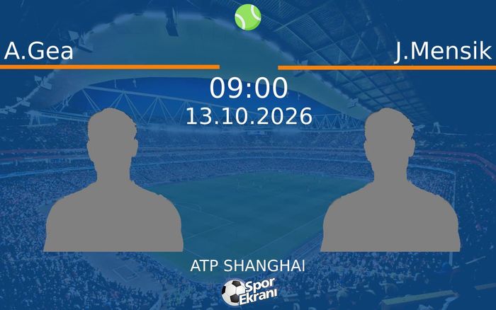 13 Ekim 2026 A.Gea vs J.Mensik maçı Hangi Kanalda Saat Kaçta Yayınlanacak?