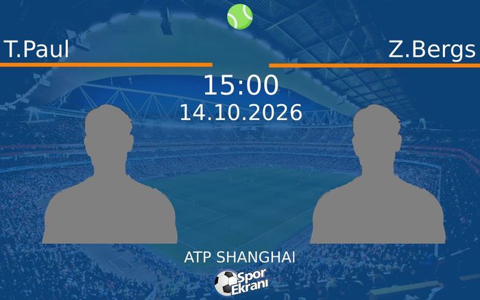 14 Ekim 2026 T.Paul vs Z.Bergs maçı Hangi Kanalda Saat Kaçta Yayınlanacak?