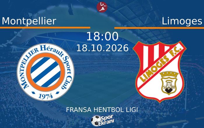 Montpellier vs Limoges maçı Hangi Kanalda Saat Kaçta Yayınlanacak? | 18 Ekim 2026