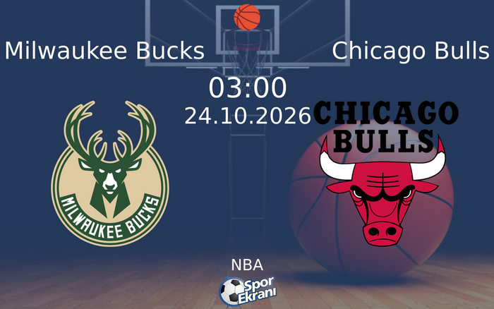 Milwaukee Bucks vs Chicago Bulls maçı Hangi Kanalda Saat Kaçta Yayınlanacak? | 24 Ekim 2026 Milwaukee Bucks vs Chicago Bulls maçı Hangi Kanalda Saat Kaçta Yayınlanacak? | 24 Ekim 2026