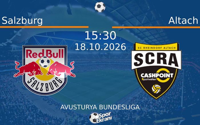 Salzburg vs Altach maçı Hangi Kanalda Saat Kaçta Yayınlanacak? | 18 Ekim 2026 Salzburg vs Altach maçı Hangi Kanalda Saat Kaçta Yayınlanacak? | 18 Ekim 2026